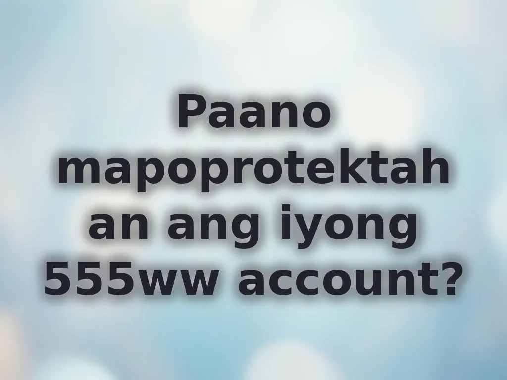 Secure account protection guide